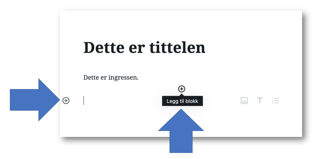 Demonstrasjon av plusstegnene for å legge til nye bokser i Gutenberg.